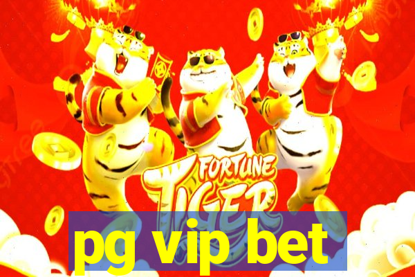 pg vip bet